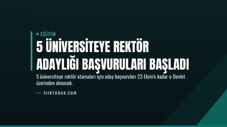 5 Üniversiteye Rektör Adaylığı Başvuruları Başladı