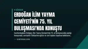 Erdoğan İlim Yayma Cemiyeti’nin 75. Yıl Buluşması’nda Konuştu