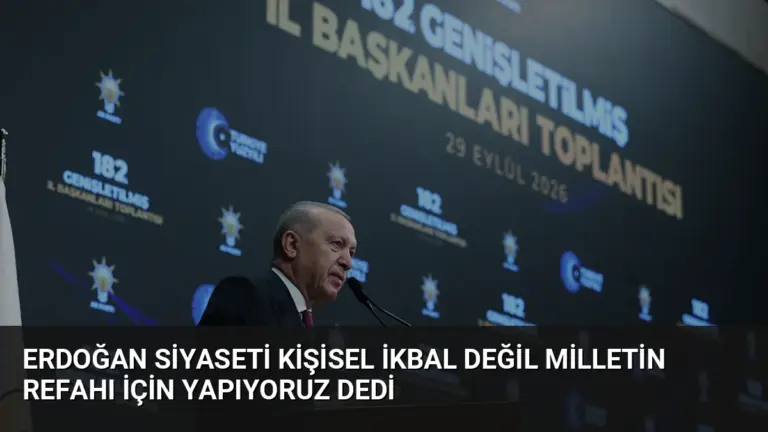 Erdoğan Siyaseti Kişisel İkbal Değil Milletin Refahı İçin Yapıyoruz Dedi